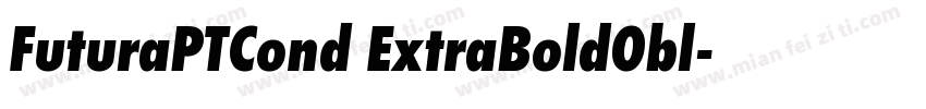 FuturaPTCond ExtraBoldObl字体转换